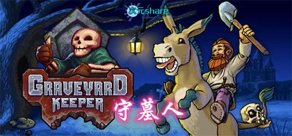 守墓人/看墓人/墓场物语（Graveyard Keeper）|官方简体中文|阿里云盘/百度网盘/天翼云-二次元共享站2cyshare
