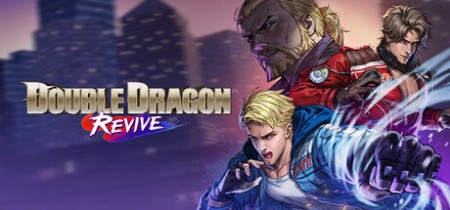 双截龙再临 v1.2.0.0 豪华版 全DLC 单机+联机(Double Dragon Revive)