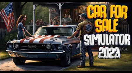 汽车销售模拟器2023 Car For Sale Simulator 2023|容量7.7GB|官方简体中文v0.3.0.4a|支持键盘.鼠标.手柄