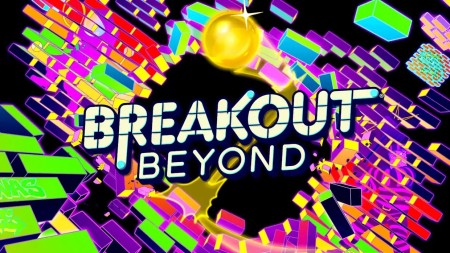 详细阅读:打砖块:超越|Breakout Beyond 打砖块:超越|Breakout Beyond
