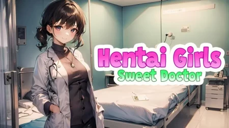 动漫女孩 甜蜜的医生 Hentai Girls Sweet Doctor|中文+4DLC整合版