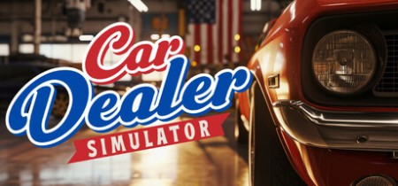 《汽车经销商模拟器 Car Dealer Simulator》v20260525-免安装中文版丨中文版网盘下载
