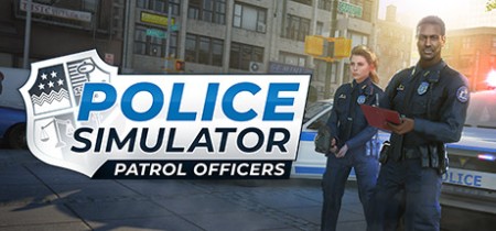 《警察模拟器：巡警 Police Simulator: Patrol Officers》v22.0.4-全DLC丨中文版网盘下载