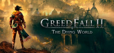 《贪婪之秋2：垂死世界 GreedFall II: The Dying World》v1.2-免安装中文版丨中文版网盘下载