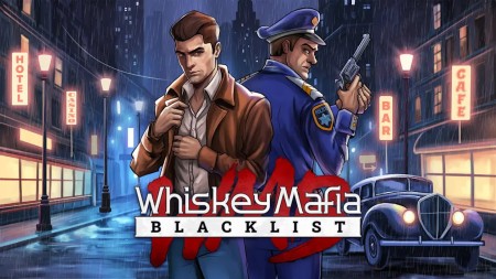 详细阅读:威士忌黑手党:黑名单|Whiskey Mafia: Blacklist 威士忌黑手党:黑名单|Whiskey Mafia: Blacklist