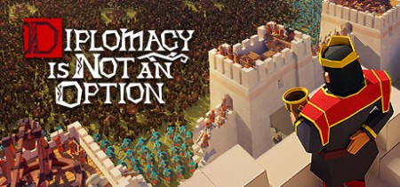 《要战便战 Diplomacy is Not an Option》v1.0.99丨中文版网盘下载