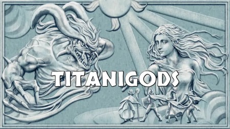 详细阅读:巨神们|Titanigods 巨神们|Titanigods