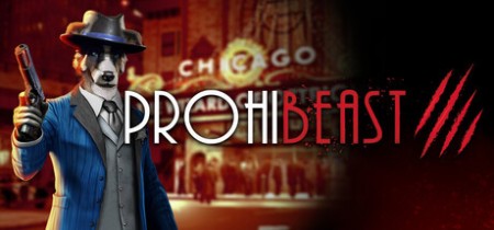 《禁酒兽影 PROHIBEAST》v1.0.2-免安装中文版丨中文版网盘下载