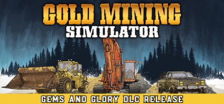 《淘金热 Gold Mining Simulator》v1.10.5.4-全DLC+送修改器+赠官方原声14首BGM+赠满金币.黄金初始存档+赠游戏攻略PDF免安装中文版丨中文版网盘下载