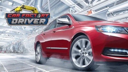 详细阅读:汽车工厂驾驶员|Car Factory Driver 汽车工厂驾驶员|Car Factory Driver