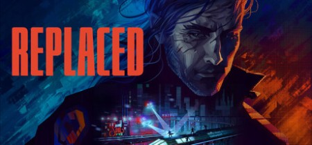 《退换者|替换者 REPLACED》v1.1.2.0-免安装中文版丨中文版网盘下载